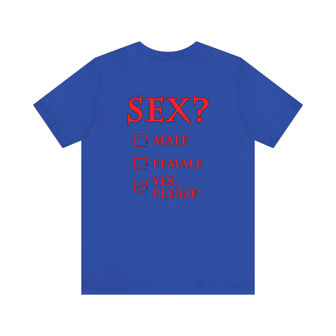 Sex? Yes, Please T-Shirt