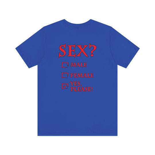 Sex? Yes, Please T-Shirt