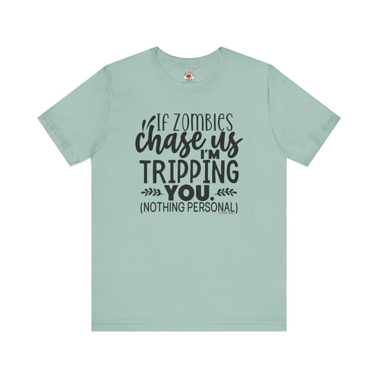 If Zombies Chase Us T-Shirt