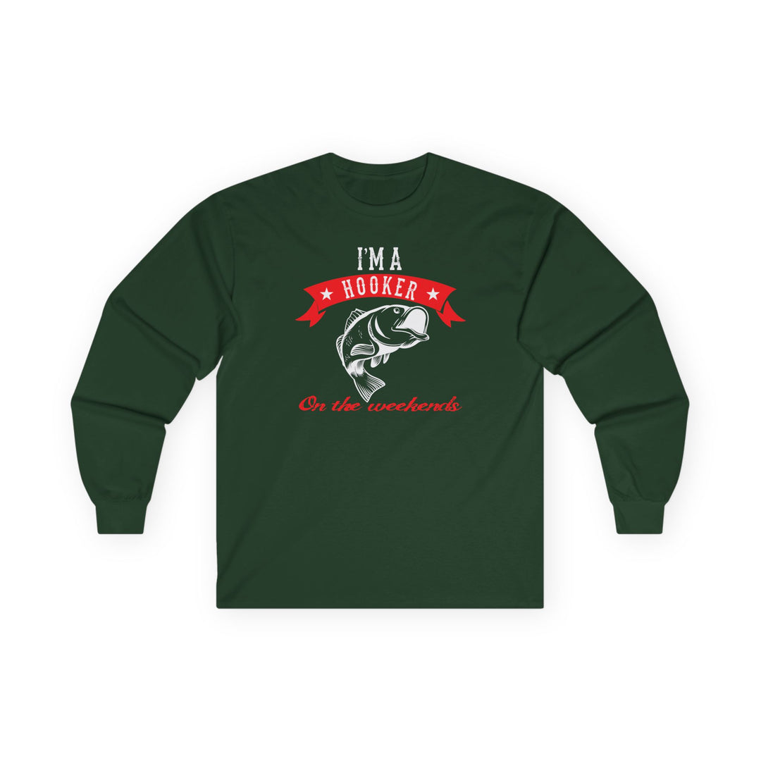 I'm A Hooker Long Sleeve Tee
