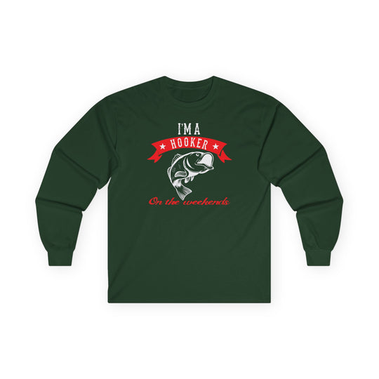 I'm A Hooker Long Sleeve Tee