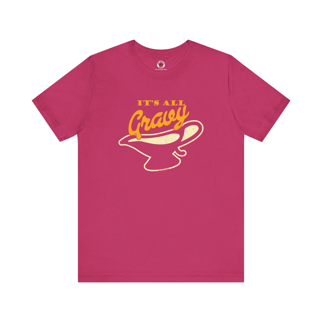 It's All Gravy T-Shirt