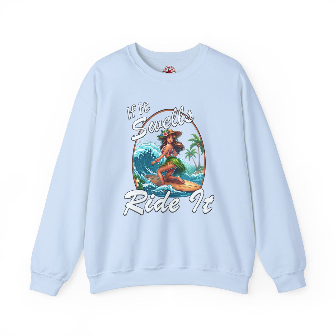 If It Swells Ride It Crewneck Sweatshirt