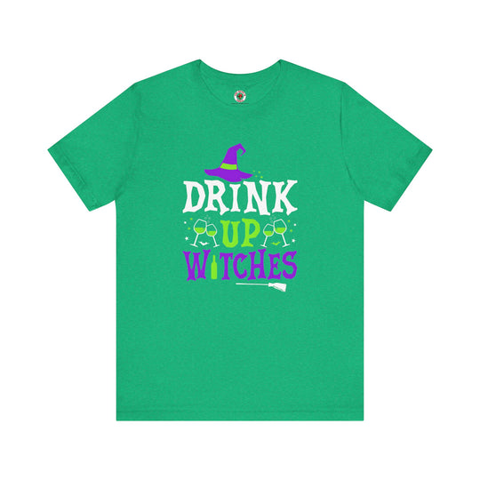 Drink Up Witches T-Shirt