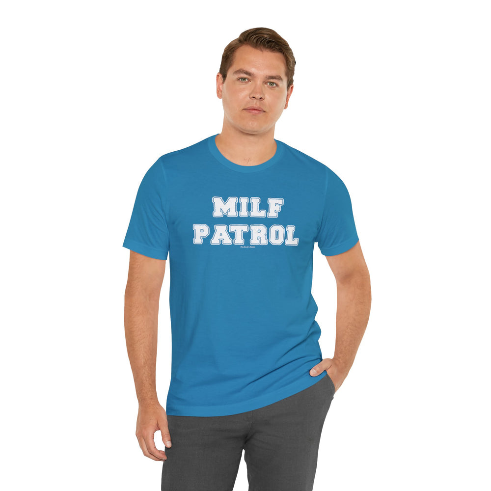 MILF Patrol T-Shirt