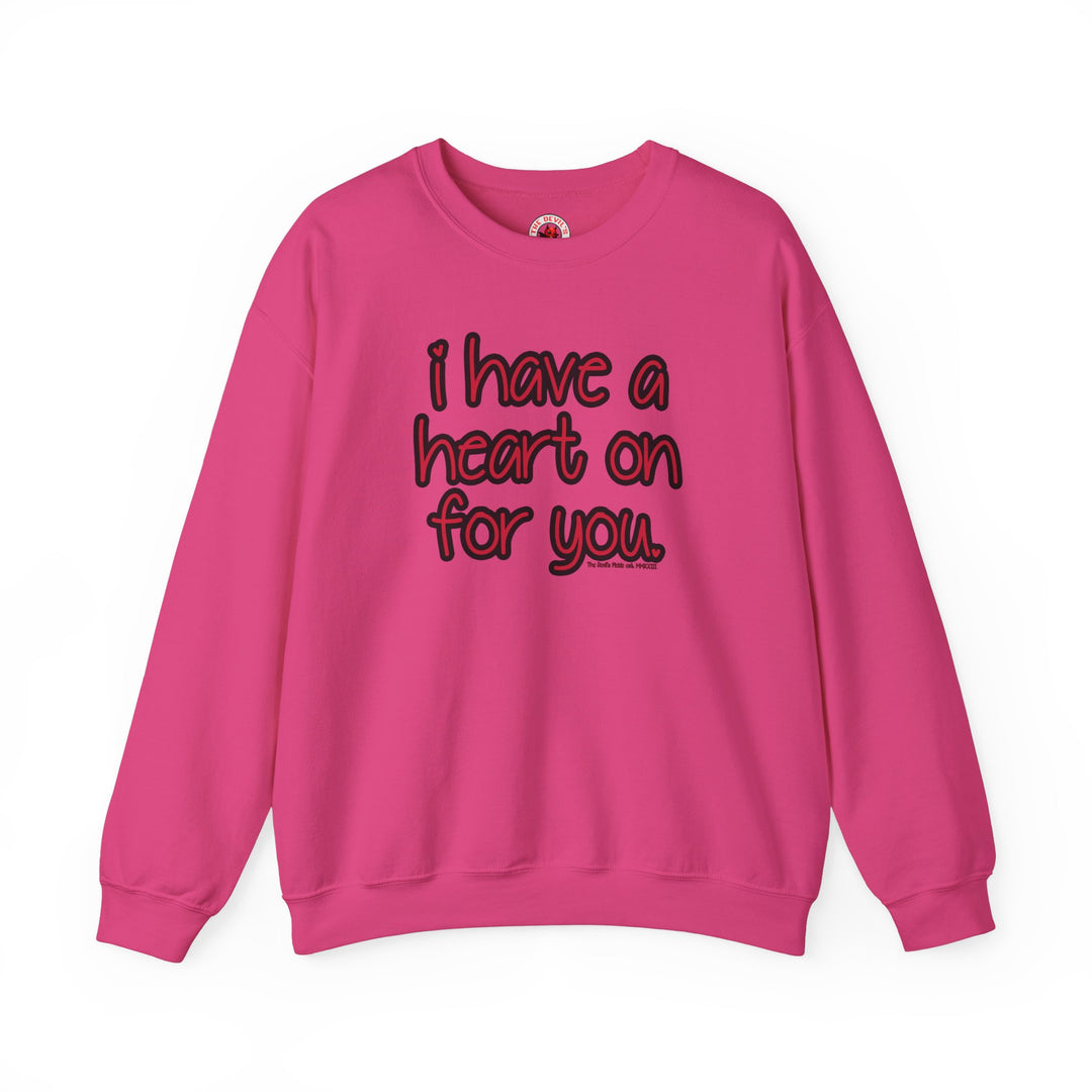 I Have A Heart On For You Crewneck Sweatshirt