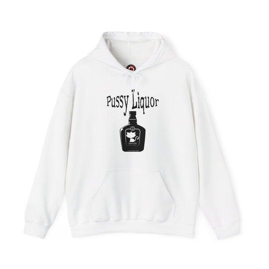 Pussy Liquor Hooded Sweatshirt