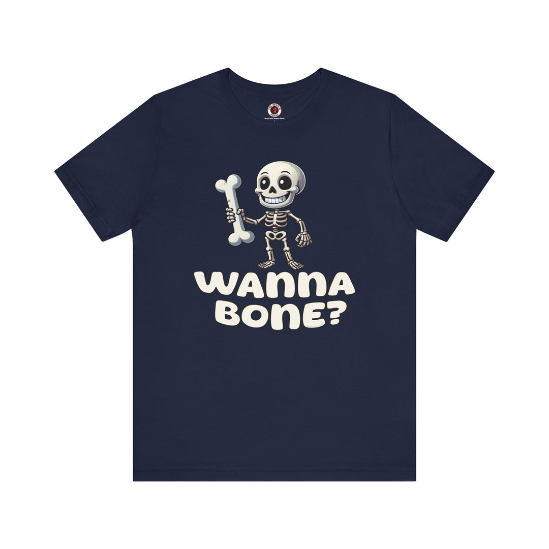 Wanna Bone T-Shirt