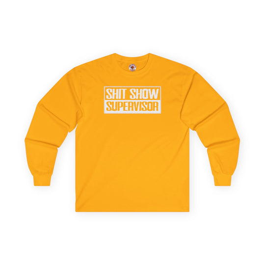 Shit Show Supervisor Long Sleeve Tee