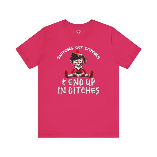 Snitches Get Stitches T-Shirt