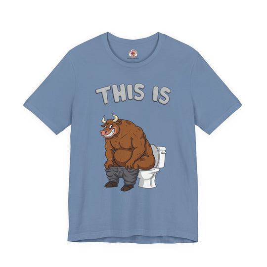 This Is Bullshit T-Shirt