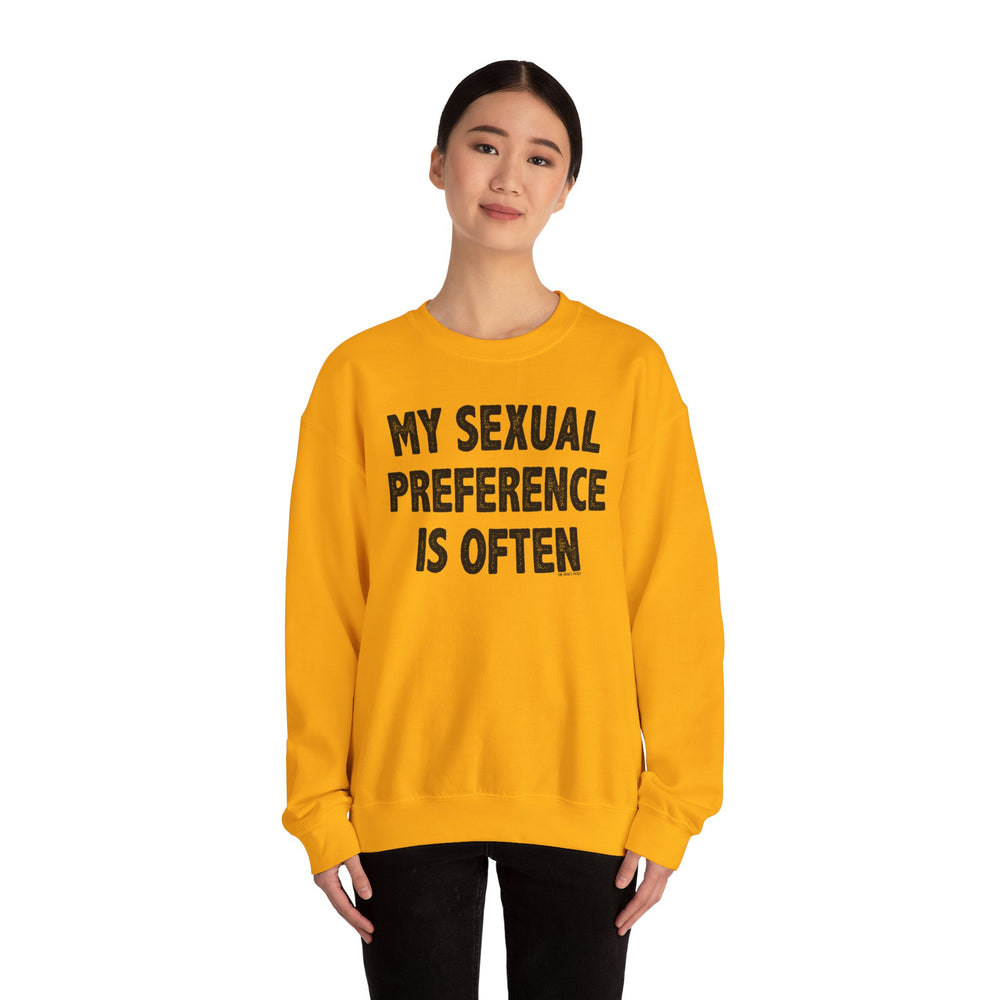 My Sexual Preference Is Often Crewneck Sweatshirt