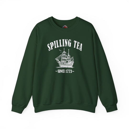 Spilling Tea Since 1773 Crewneck Sweatshirt