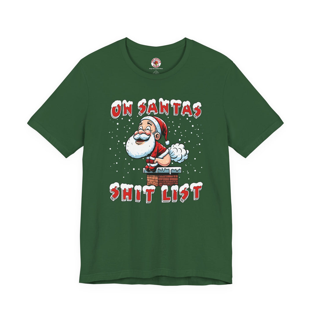 On Santa's Shit List T-Shirt