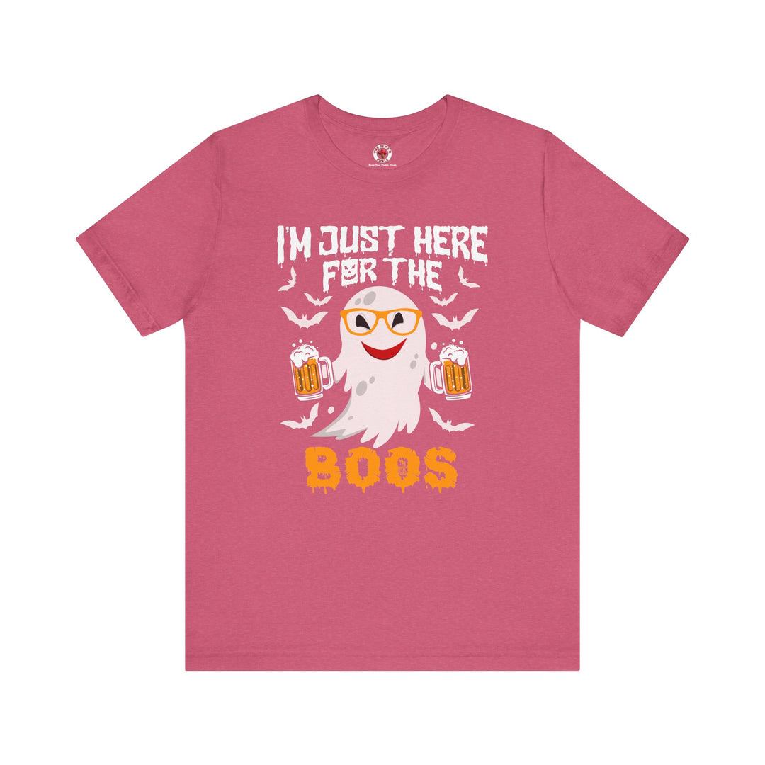 I'm Just Here For The Boos T-Shirt