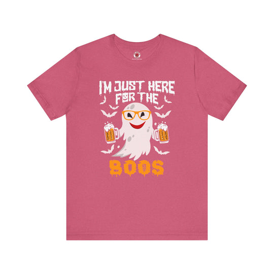 I'm Just Here For The Boos T-Shirt