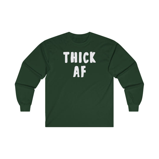 Thick AF Long Sleeve Tee