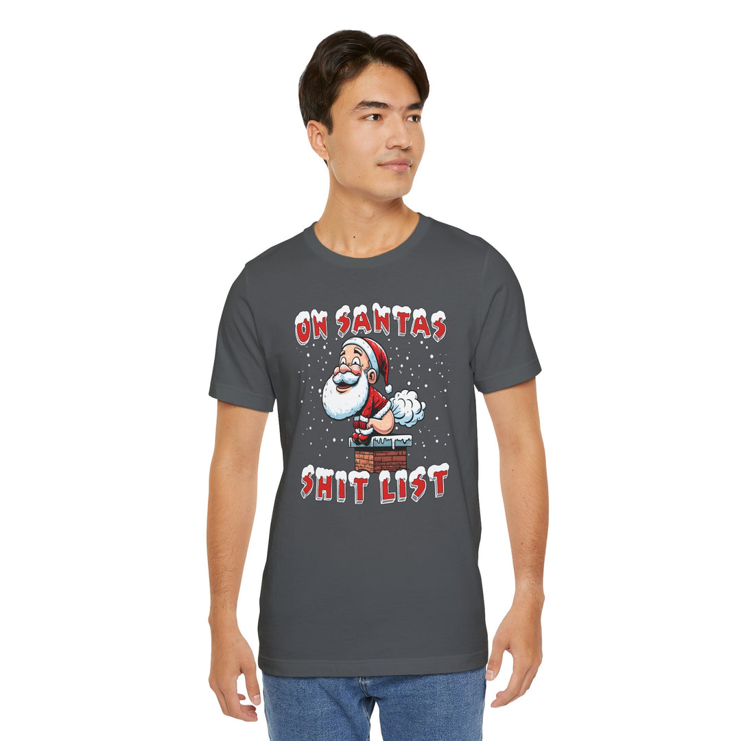 On Santa's Shit List T-Shirt