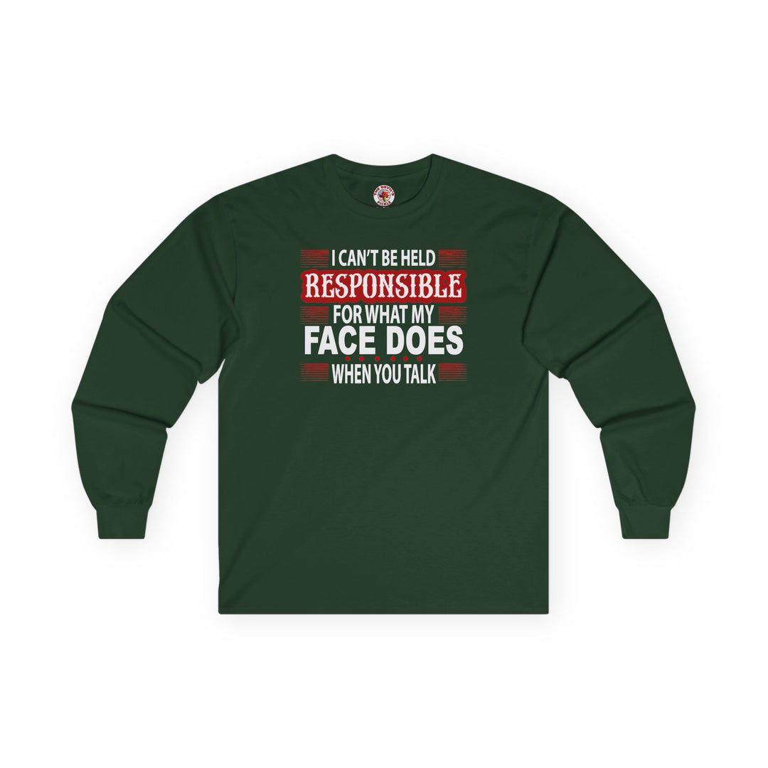 I Can't Be Held Responsible Long Sleeve Tee
