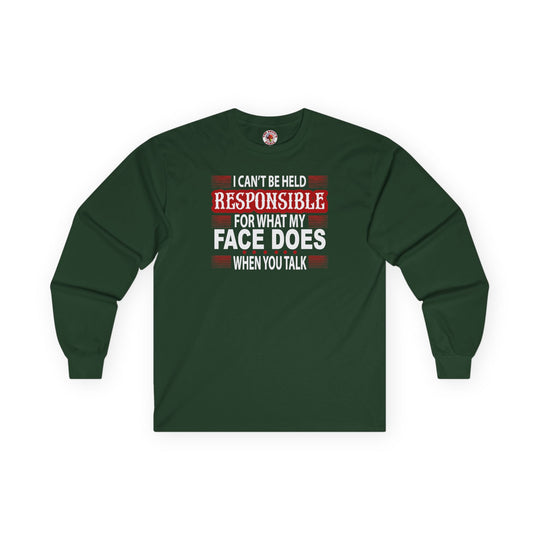 I Can't Be Held Responsible Long Sleeve Tee