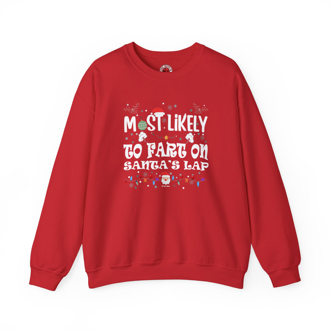 Most Likely To Fart On Santa's Lap Crewneck Sweatshirt