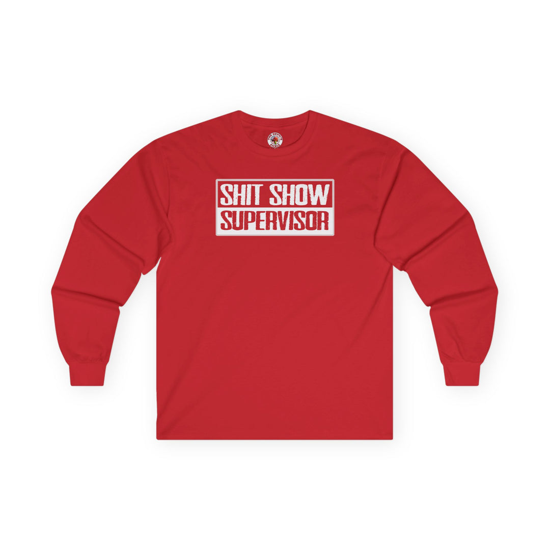 Shit Show Supervisor Long Sleeve Tee