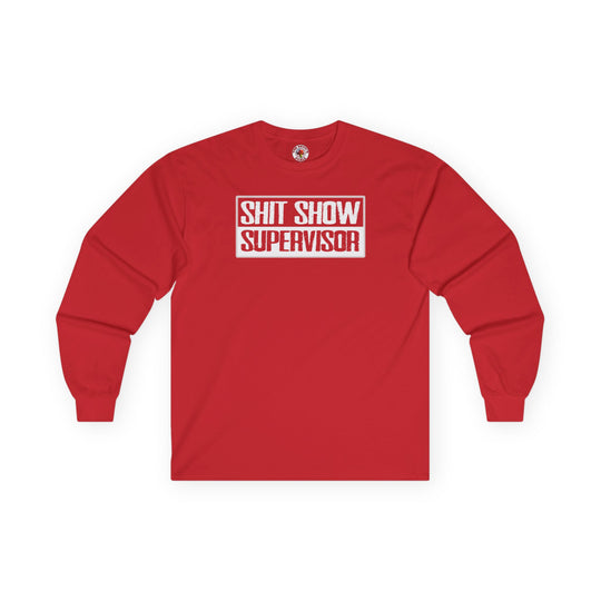 Shit Show Supervisor Long Sleeve Tee