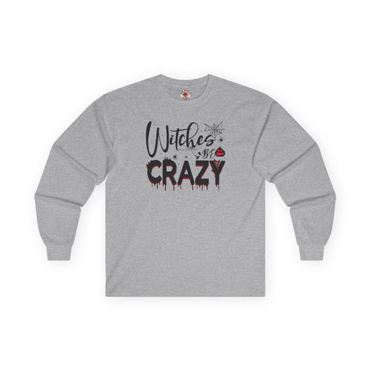 Witches Be Crazy Long Sleeve Tee