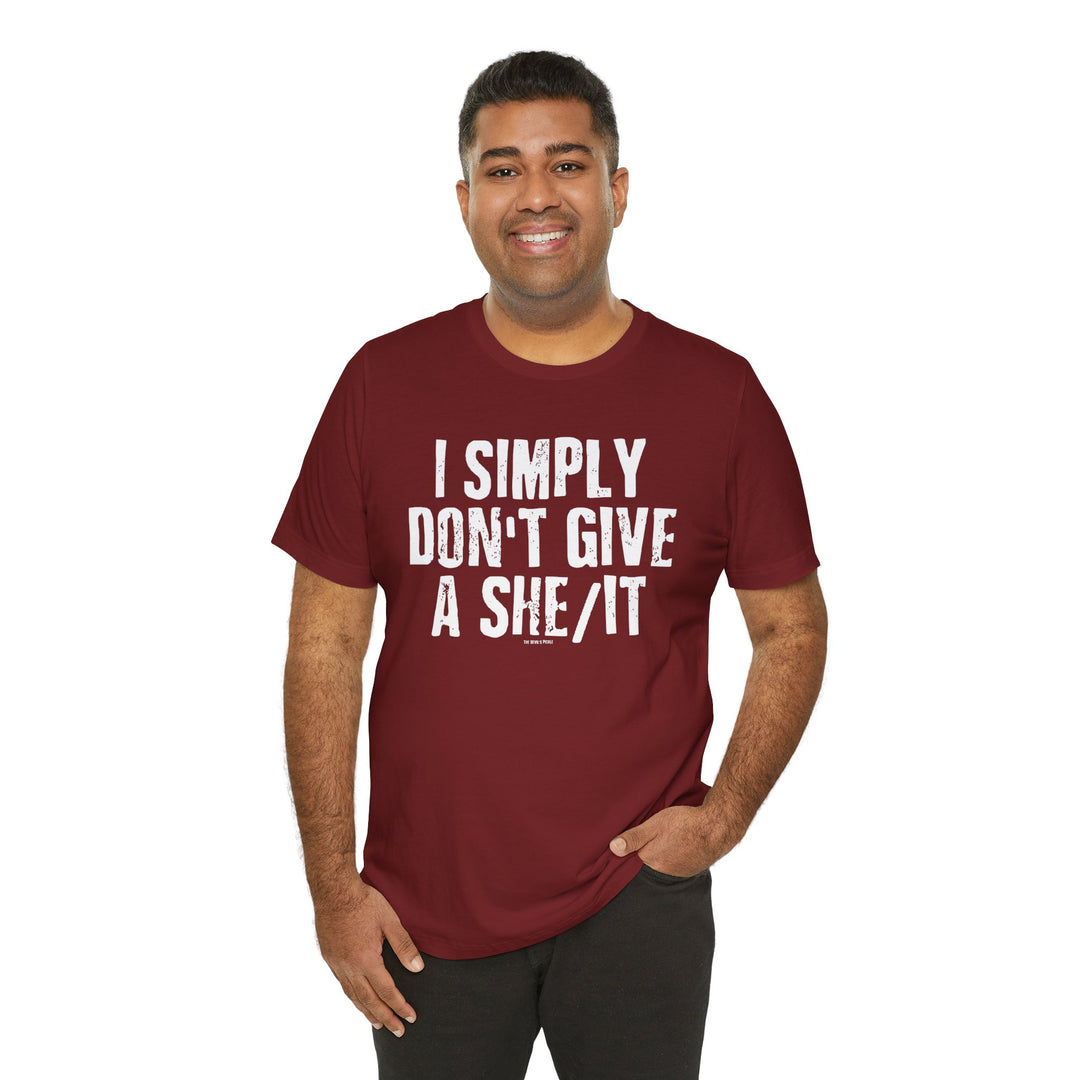 I Simply Don't Give A She/It T-Shirt