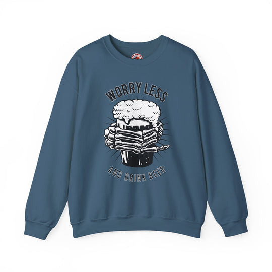 Worry Less and Drink Beer Crewneck Sweatshirt