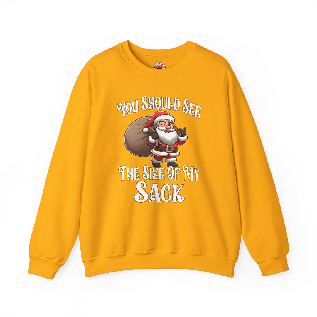 You Should See The Size Of My Sack Crewneck Sweatshirt