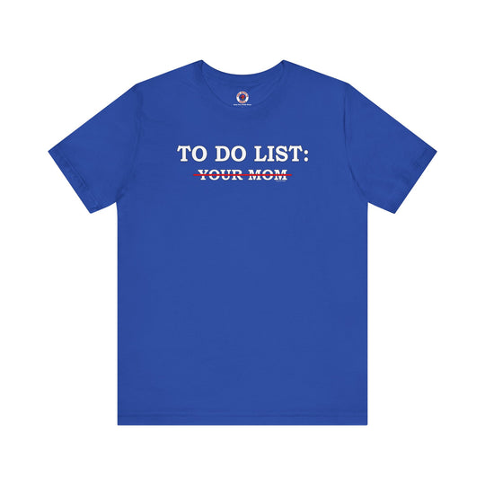 To Do List T-Shirt