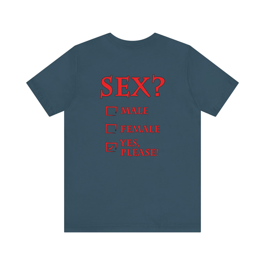 Sex? Yes, Please T-Shirt