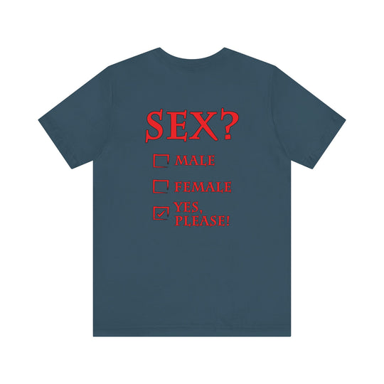 Sex? Yes, Please T-Shirt