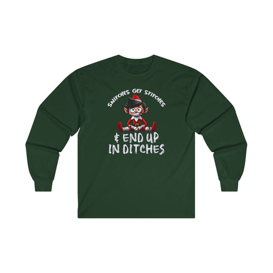 Snitches Get Stitches Long Sleeve Tee