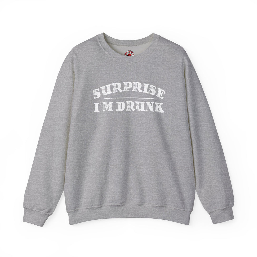 Surprise I'm Drunk Crewneck Sweatshirt