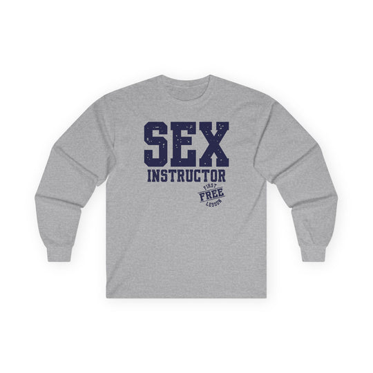 Sex Instructor Long Sleeve Tee