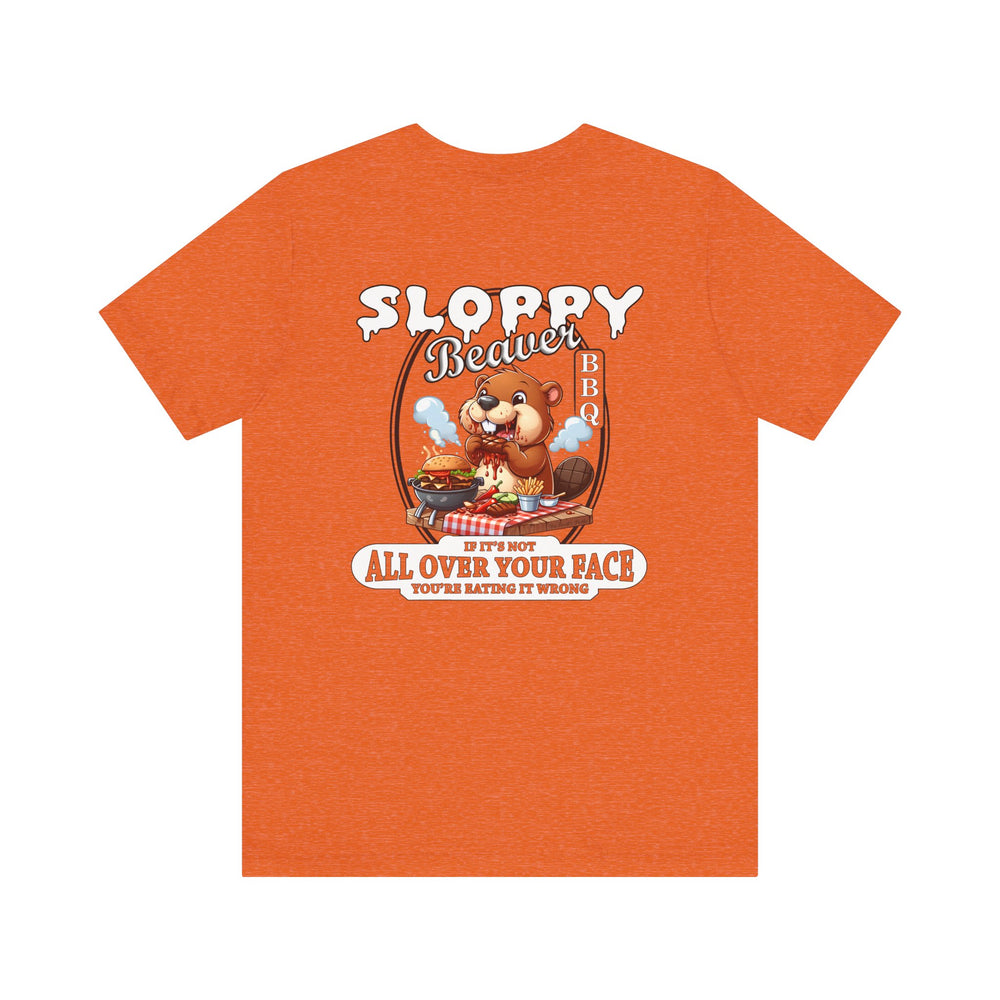 Sloppy Beaver BBQ Back T-Shirt
