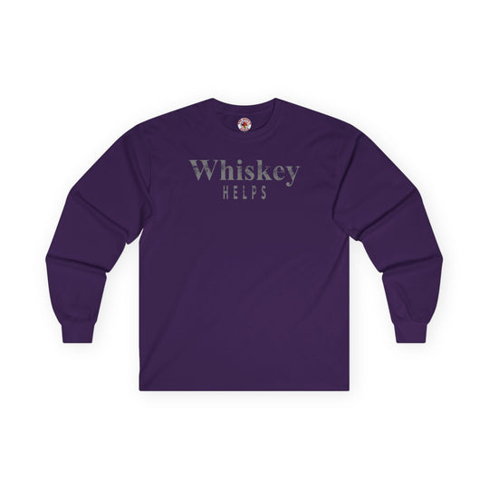 Whiskey Helps Long Sleeve Tee