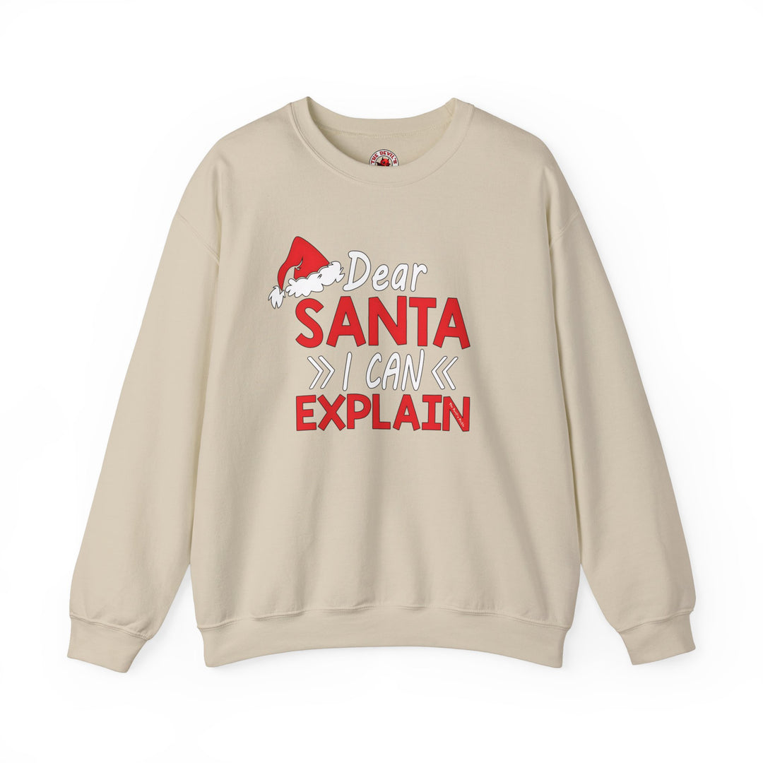 Dear Santa I Can Explain Crewneck Sweatshirt