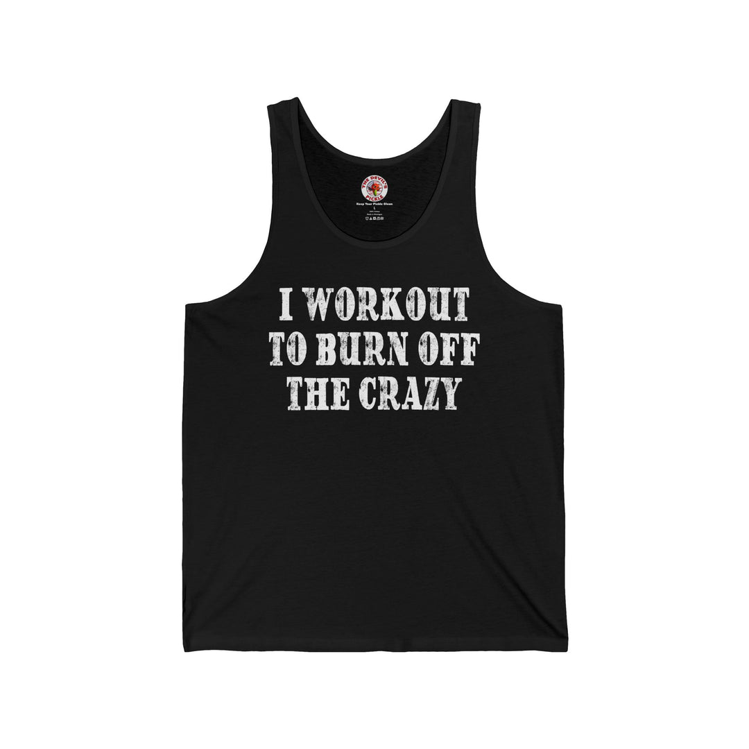 I Workout To Burn Off The Crazy Tank Top