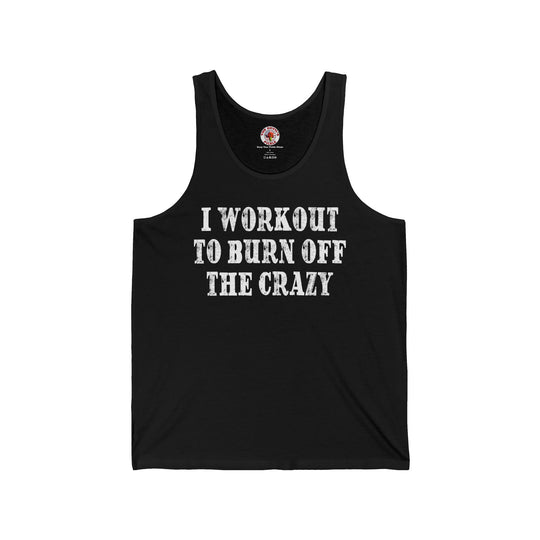 I Workout To Burn Off The Crazy Tank Top