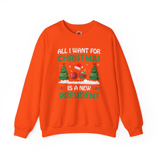 All I Want For Christmas Is A New President Crewneck Sweatshirt