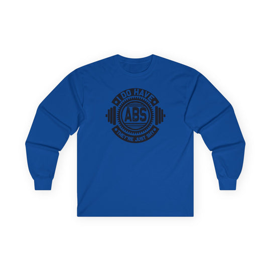 I Do Have Abs Long Sleeve Tee