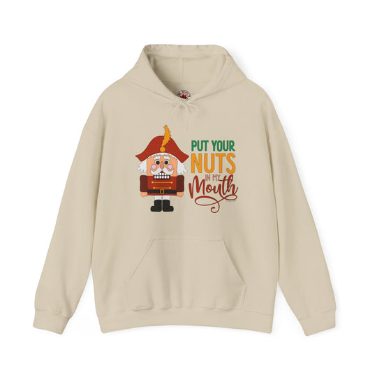 Put Your Nuts In My Mouth Hooded Sweatshirt