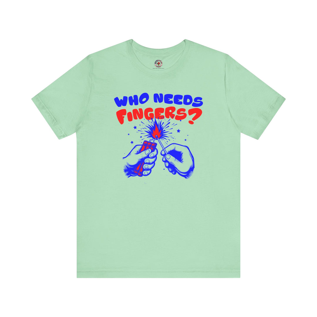 Who Needs Fingers T-Shirt