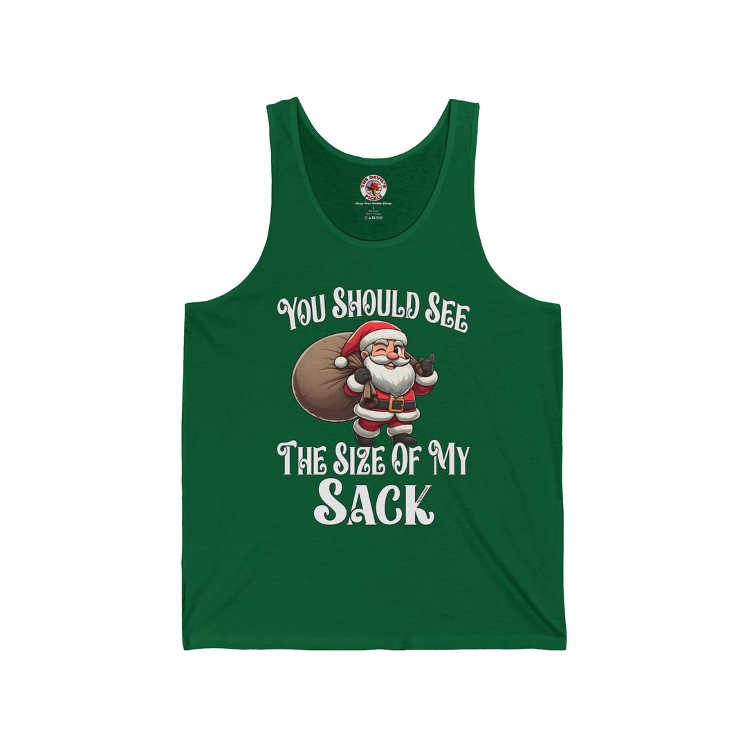 You Should See The Size Of My Sack Tank Top
