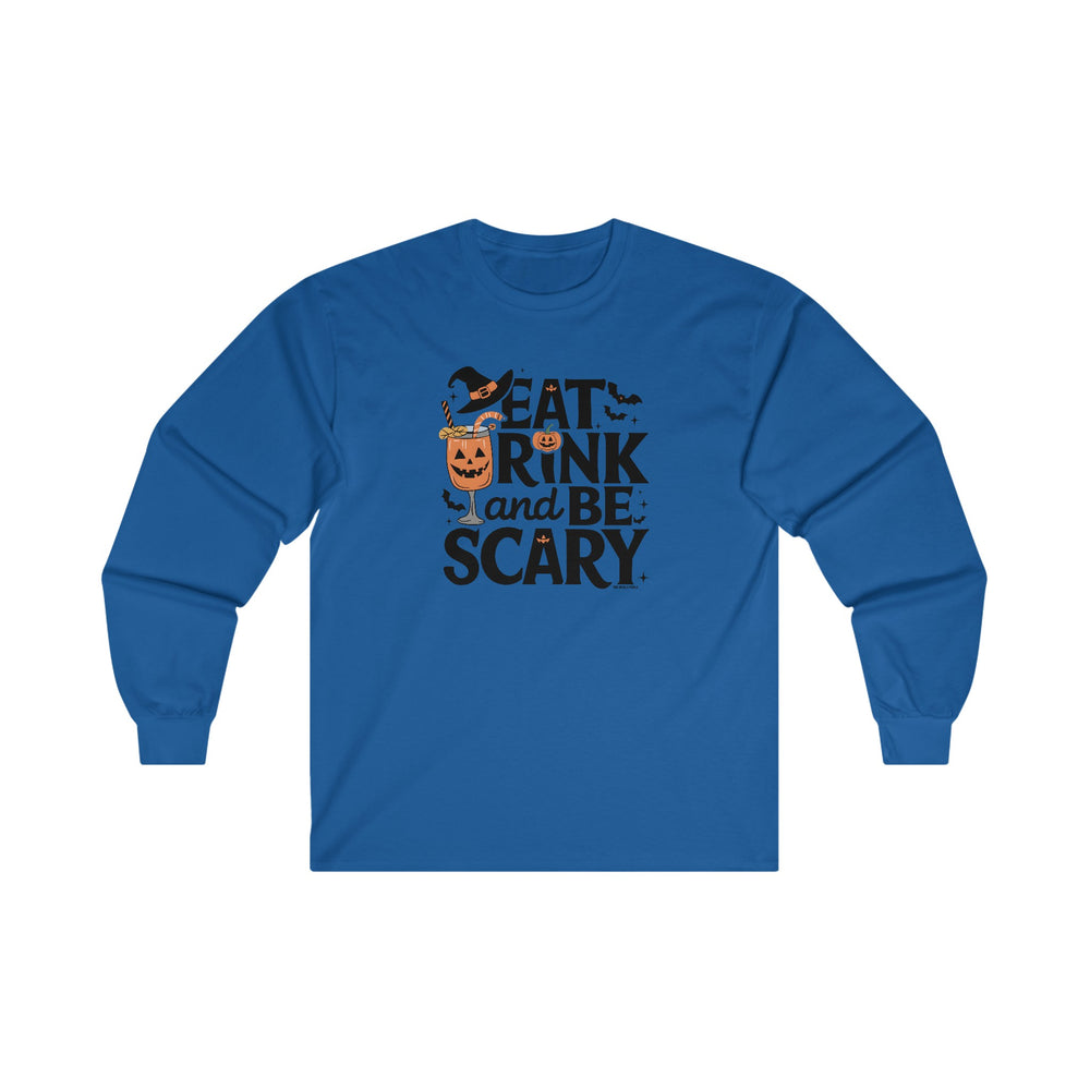 Eat Drink and Be Scary Long Sleeve Tee