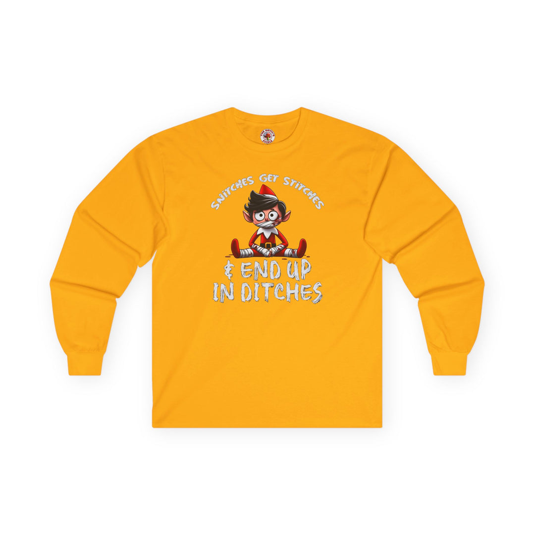 Snitches Get Stitches Long Sleeve Tee