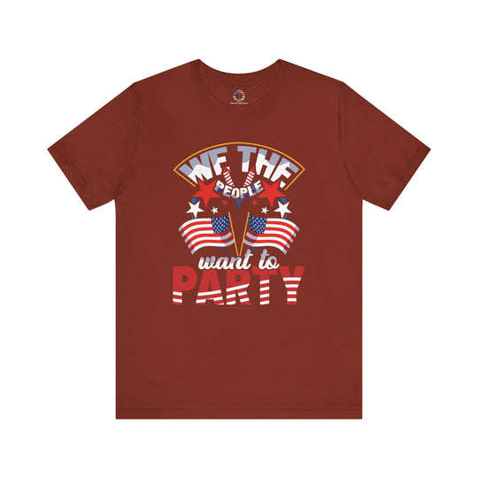 We The People Want To Party T-Shirt